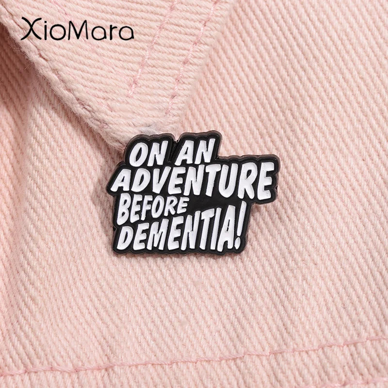 Adventure Before Dementia Enamel Pin Camping Brooch Lapel Badge Gift